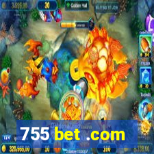 755 bet .com